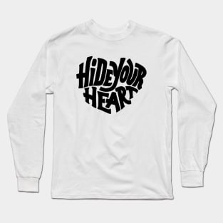 Hide your heart Long Sleeve T-Shirt